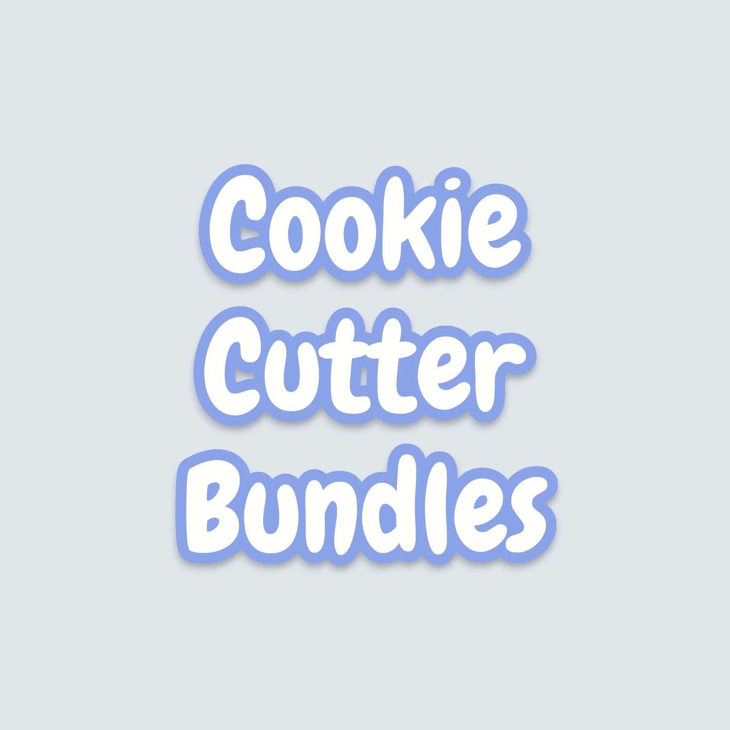 🎁 Cookie Cutter Bundles