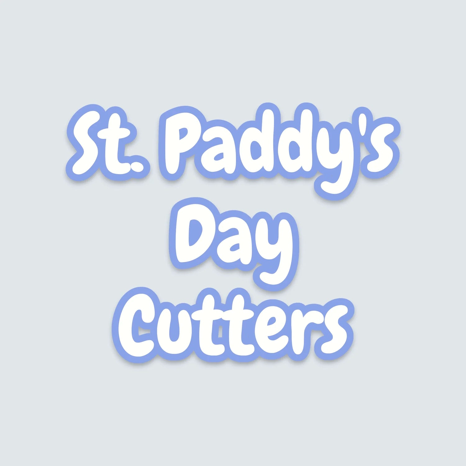 ☘️ St. Patrick's Day Cutters