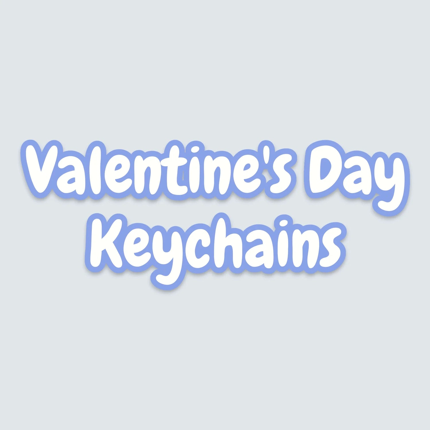 ❤️ Valentine’s Day Keychains