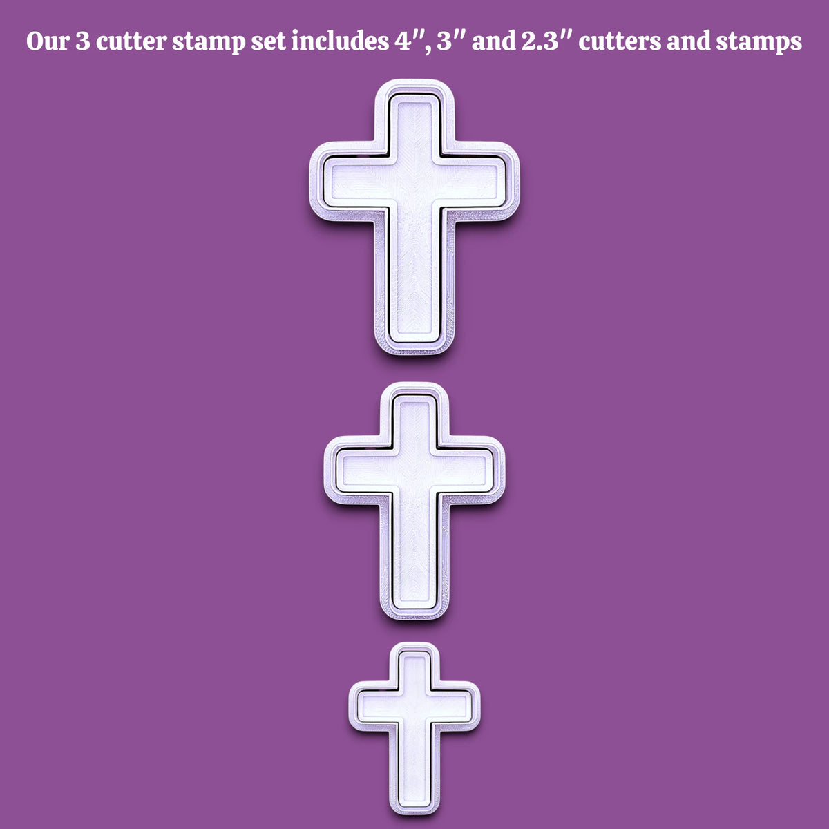 Three cross-shaped cutter stamps in descending sizes are displayed vertically on a solid purple background, with white text at the top stating, 'Our 3 cutter stamp set includes 4", 3", and 2.3" cutters and stamps'.