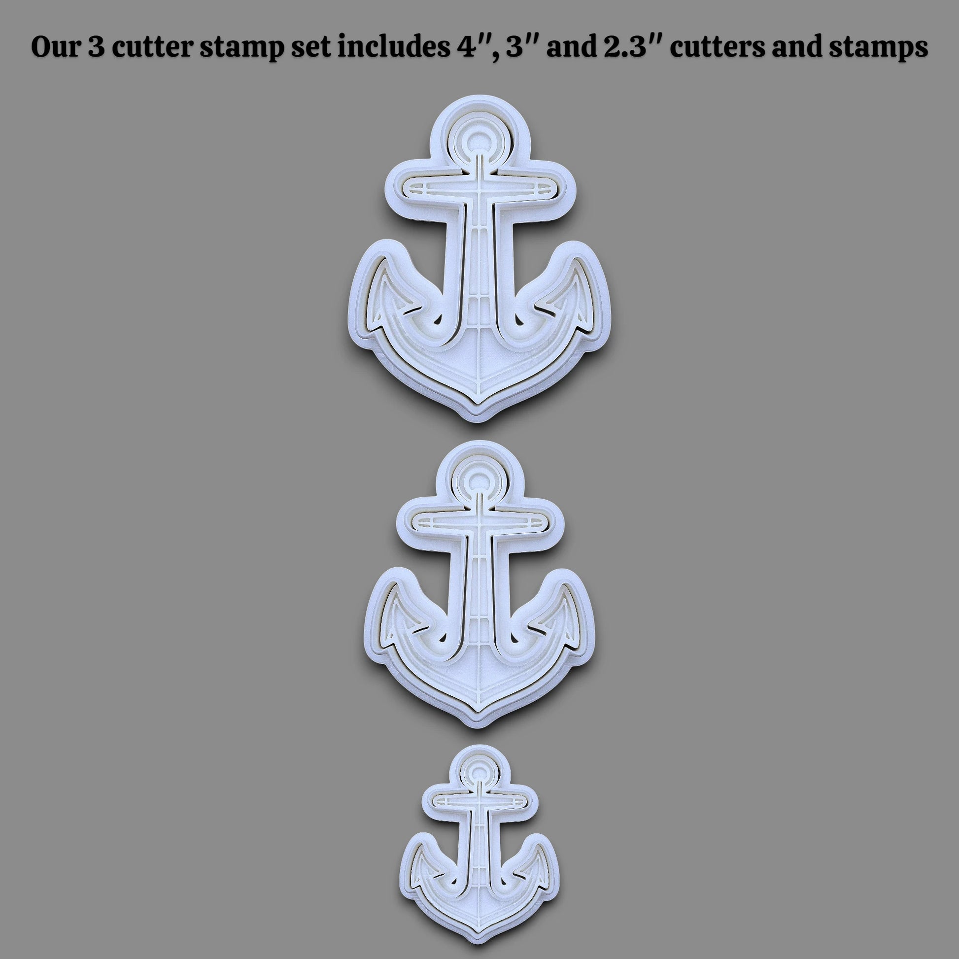 Three white anchor-shaped cutter stamps shown vertically on a gray background, with black text at the top reading 'Our 3 cutter stamp set includes 4", 3", and 2.3" cutters and stamps'.
