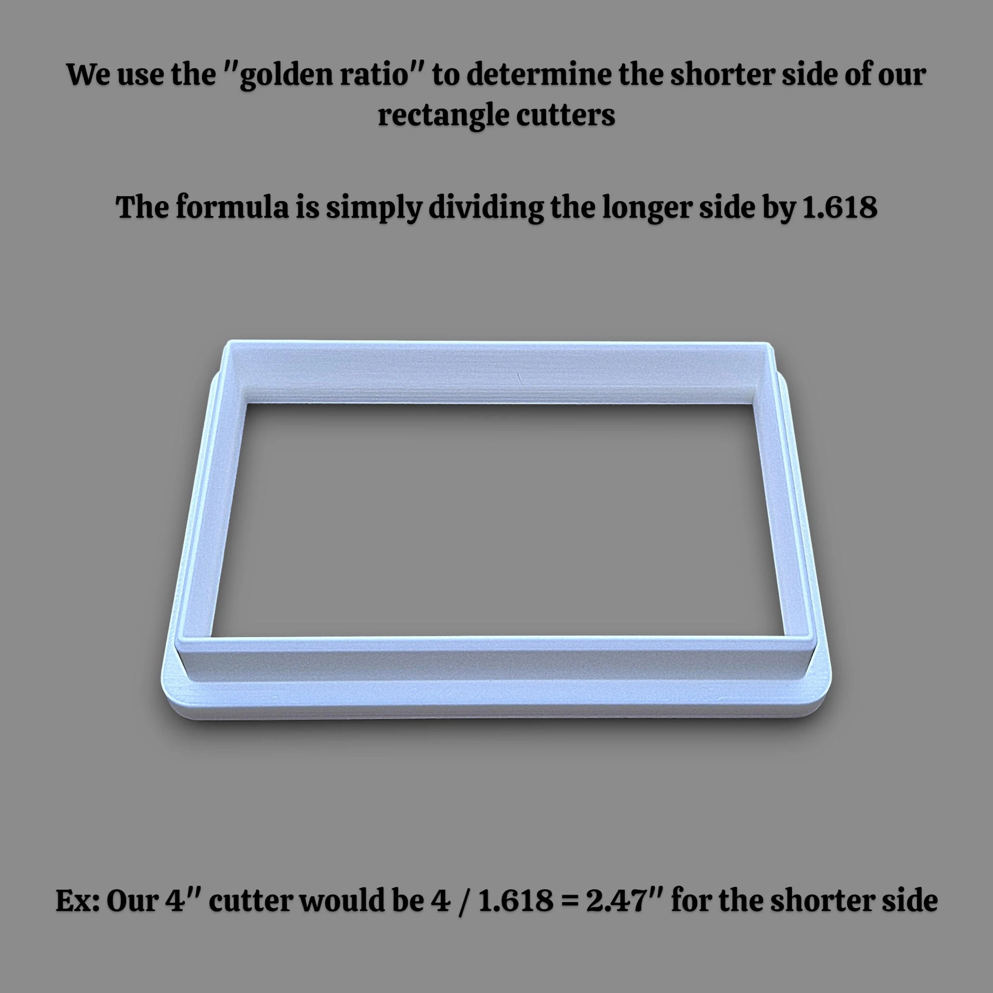 A rectangle cookie cutter shown on a gray background with explanatory text about using the golden ratio and dividing the longer side by 1.618 to determine the shorter side.