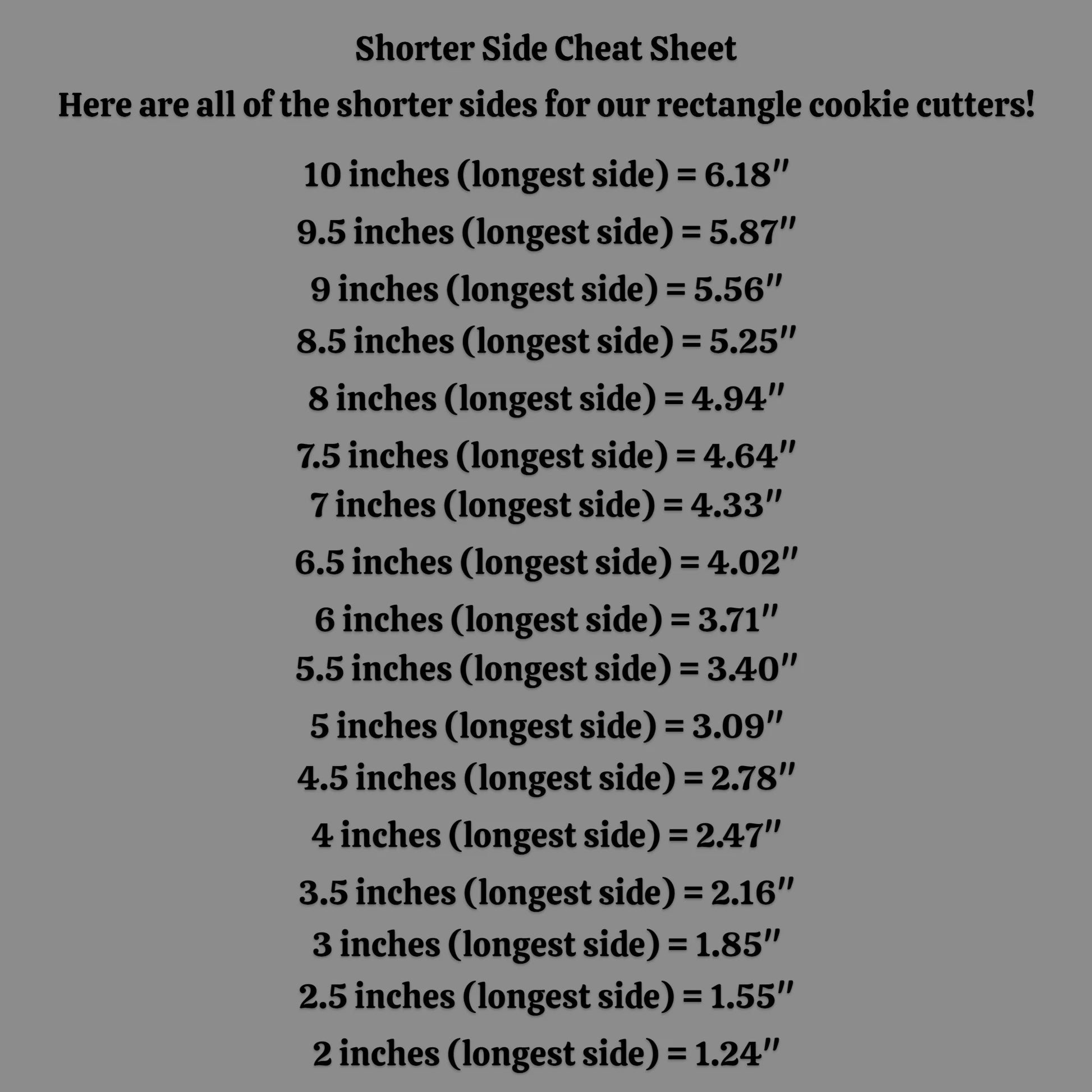 A digital cheat sheet listing shorter side measurements for rectangle cookie cutters, with black text on a dark gray background.